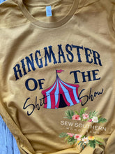 Load image into Gallery viewer, Ringmaster of the shit show tee

